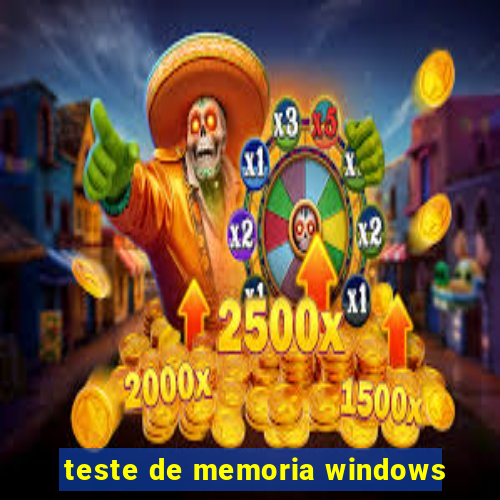 teste de memoria windows